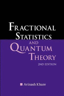 bokomslag Fractional Statistics And Quantum Theory (2nd Edition)