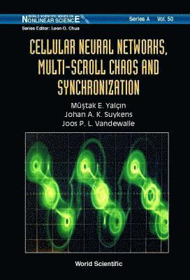 bokomslag Cellular Neural Networks, Multi-scroll Chaos And Synchronization