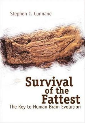 bokomslag Survival Of The Fattest: The Key To Human Brain Evolution