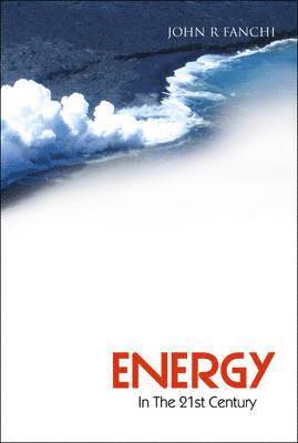 Energy In The 21st Century 1