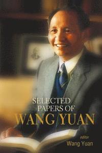 bokomslag Selected Papers Of Wang Yuan
