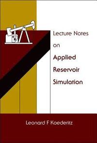bokomslag Lecture Notes On Applied Reservoir Simulation