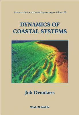 Job Dronkers, DRONKERS JOB - Dynamics Of Coastal Systems, Inbunden