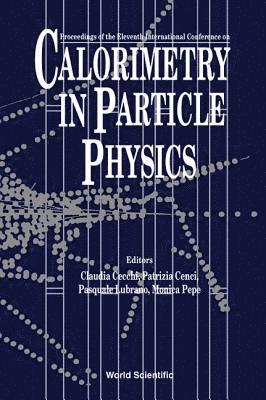 bokomslag Calorimetry In Particle Physics: Proceedings Of The Eleventh International Conference