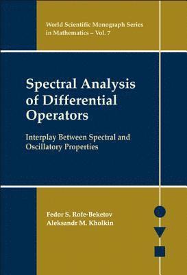 bokomslag Spectral Analysis Of Differential Operators: Interplay Between Spectral And Oscillatory Properties