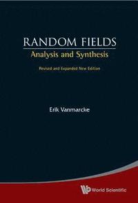 bokomslag Random Fields: Analysis And Synthesis (Revised And Expanded New Edition)