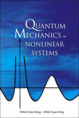 Quantum Mechanics In Nonlinear Systems 1