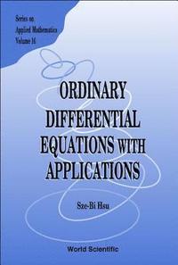 bokomslag Ordinary Differential Equations With Applications