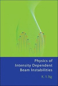 bokomslag Physics Of Intensity Dependent Beam Instabilities