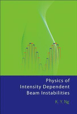 Physics Of Intensity Dependent Beam Instabilities 1