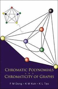 bokomslag Chromatic Polynomials And Chromaticity Of Graphs