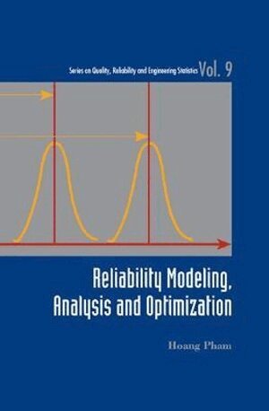 Hoang Pham - RELIABILITY MODELING, ANALYSIS AND OPTIMIZATION, Inbunden