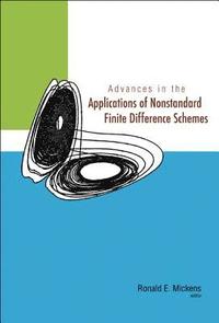 bokomslag Advances In The Applications Of Nonstandard Finite Difference Schemes
