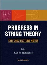 bokomslag Progress In String Theory: Tasi 2003 Lecture Notes