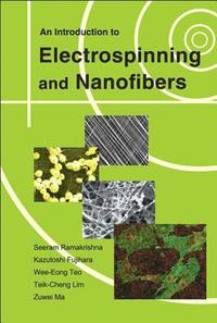 bokomslag Introduction To Electrospinning And Nanofibers, An