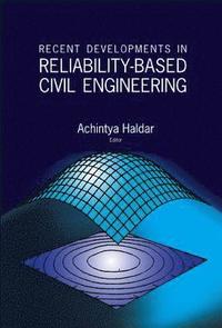 bokomslag Recent Developments In Reliability-based Civil Engineering