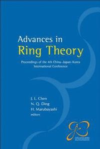 bokomslag Advances In Ring Theory - Proceedings Of The 4th China-japan-korea International Conference