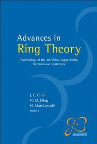 bokomslag Advances In Ring Theory - Proceedings Of The 4th China-japan-korea International Conference