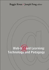 bokomslag Web-based Learning: Technology And Pedagogy - Proceedings Of The 4th International Conference