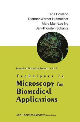 bokomslag Techniques In Microscopy For Biomedical Applications