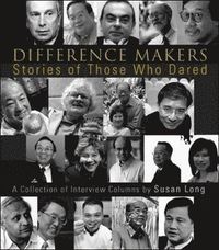 bokomslag Difference Makers: Stories Of Those Who Dared: A Collection Of Interview Columns By Susan Long