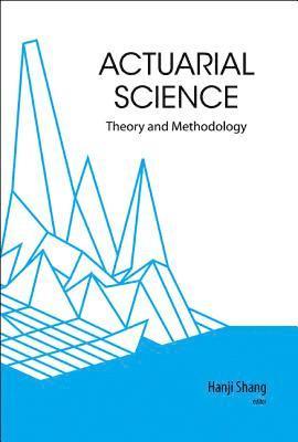 Actuarial Science: Theory And Methodology 1