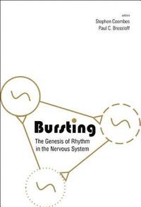 bokomslag Bursting: The Genesis Of Rhythm In The Nervous System