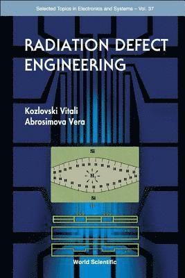 Radiation Defect Engineering 1