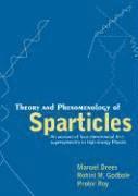 bokomslag Theory And Phenomenology Of Sparticles: An Account Of Four-dimensional N=1 Supersymmetry In High Energy Physics