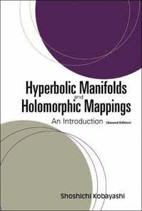 bokomslag Hyperbolic Manifolds And Holomorphic Mappings: An Introduction