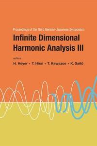 bokomslag Infinite Dimensional Harmonic Analysis Iii - Proceedings Of The Third German-japanese Symposium