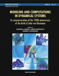 bokomslag Modeling And Computations In Dynamical Systems: In Commemoration Of The 100th Anniversary Of The Birth Of John Von Neumann