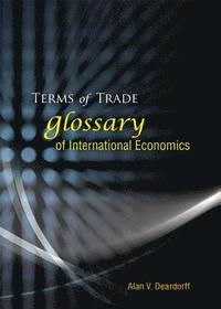 bokomslag Terms Of Trade: Glossary Of International Economics