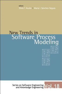 ACUNA SILVIA T, Silvia T Acuña, María I Sánchez-Segura - NEW TRENDS IN SOFTWARE PROCESS MODELLING, Inbunden