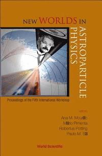 bokomslag New Worlds In Astroparticle Physics - Proceedings Of The Fifth International Workshop
