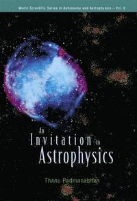 bokomslag Invitation To Astrophysics, An