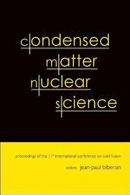 bokomslag Condensed Matter Nuclear Science - Proceedings Of The 11th International Conference On Cold Fusion