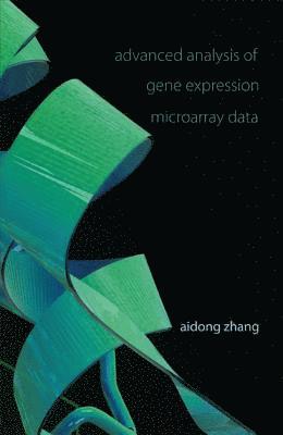 Advanced Analysis Of Gene Expression Microarray Data 1