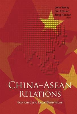 China-asean Relations: Economic And Legal Dimensions 1