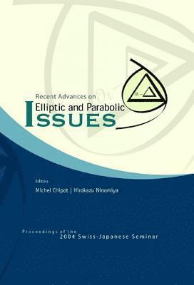 Recent Advances On Elliptic And Parabolic Issues - Proceedings Of The 2004 Swiss-japanese Seminar 1