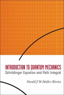 bokomslag Introduction To Quantum Mechanics: Schrodinger Equation And Path Integral