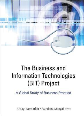 Business And Information Technologies (Bit) Project, The: A Global Study Of Business Practice 1