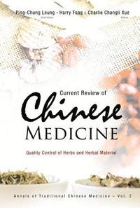 bokomslag Current Review Of Chinese Medicine: Quality Control Of Herbs And Herbal Material