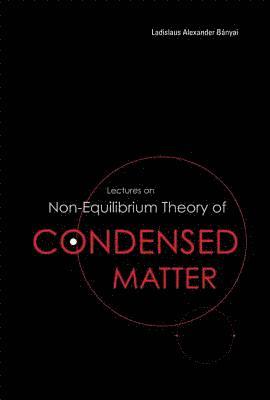 bokomslag Lectures On Non-equilibrium Theory Of Condensed Matter