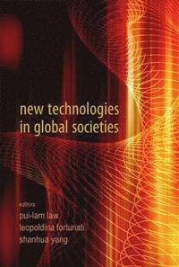 bokomslag New Technologies In Global Societies
