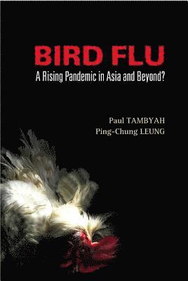 Bird Flu: A Rising Pandemic In Asia And Beyond? 1