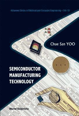 bokomslag Semiconductor Manufacturing Technology