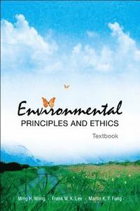 bokomslag Environmental Principles And Ethics (With Field Trip Guide)