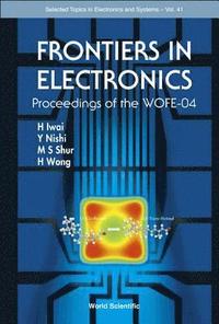 bokomslag Frontiers In Electronics (With Cd-rom) - Proceedings Of The Wofe-04