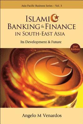 bokomslag Islamic Banking And Finance In South-east Asia: Its Development And Future (2nd Edition)